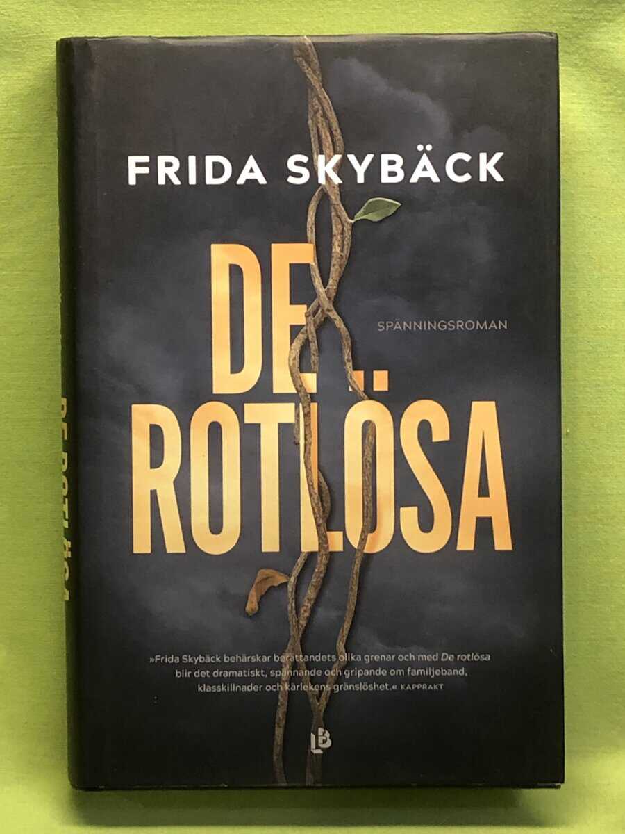 Frida Skybäck : De rotlösa