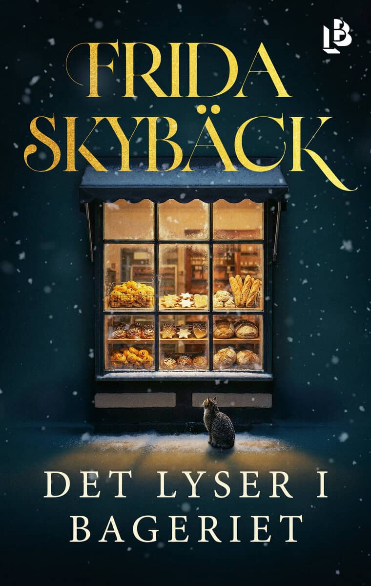 Frida Skybäck : Det lyser i bageriet