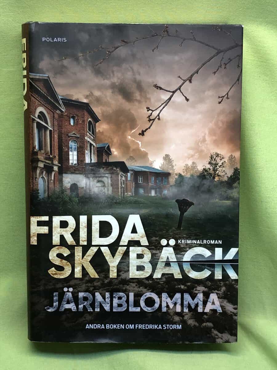 Frida Skybäck : Järnblomma