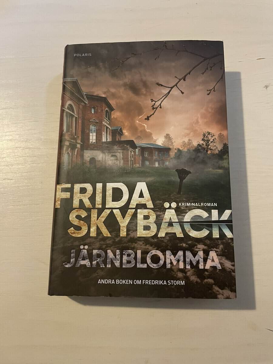 Frida Skybäck : Järnblomma