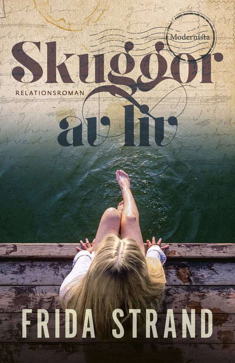 Frida Strand : Skuggor av liv