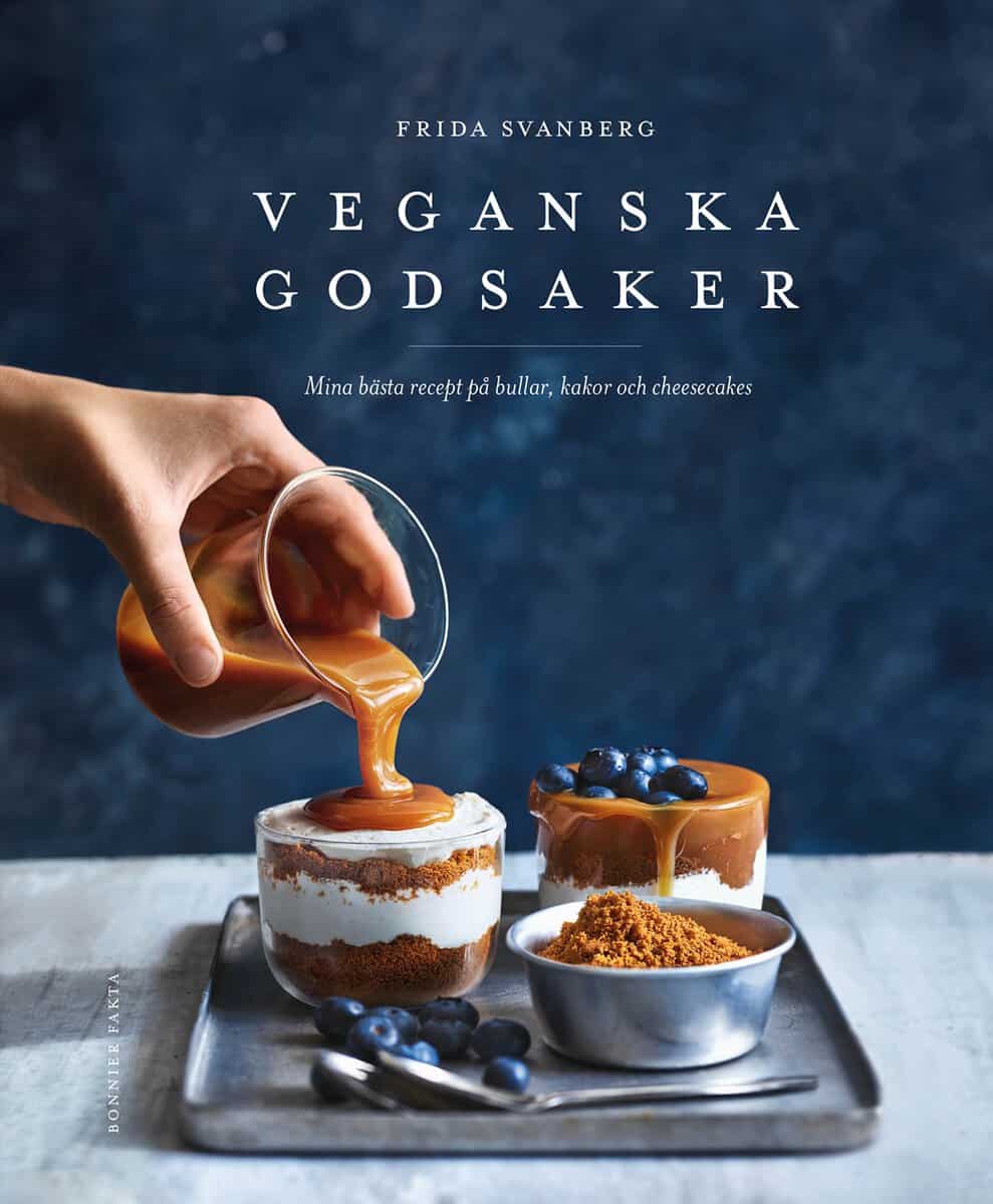 Frida Svanberg : Veganska godsaker