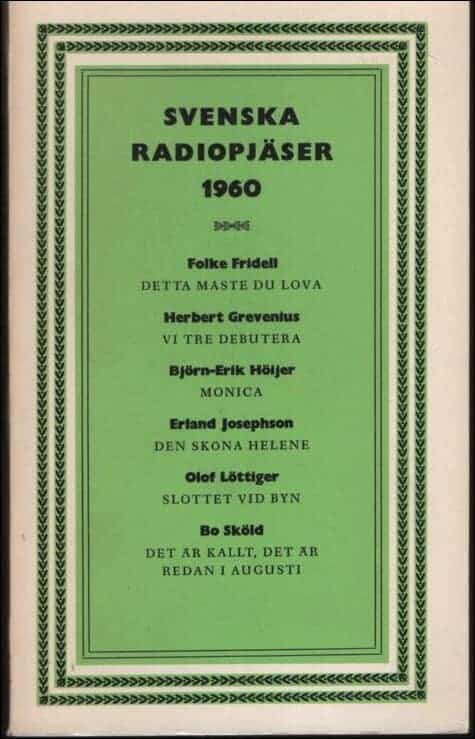 Fridell, Folke m.fl. : Svenska radiopjäser 1960