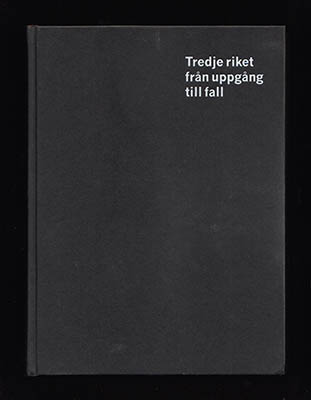 Friedemann Bedürftig : Tredje riket från uppgång till fall. En uppslagsbok