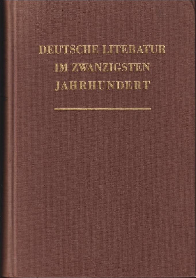 Friedmann, Hermann ; Mann, Otto : Deutsche Literatur im zwanzigsten Jahrhundert