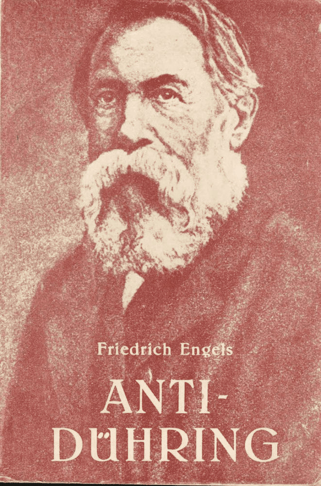 Friedrich Engels : Anti-Dühring (Herr Eugen Dührings omvälvning av vetenskapen)