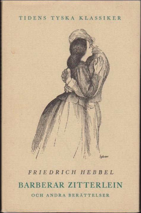 Friedrich Hebbel : Barberar Zitterlein och andra berättelser