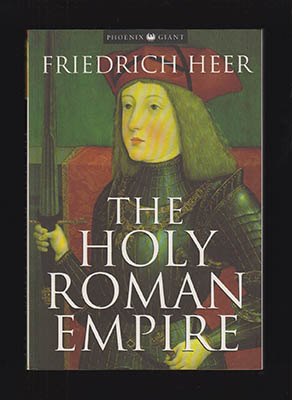 Friedrich Heer : The Holy Roman Empire