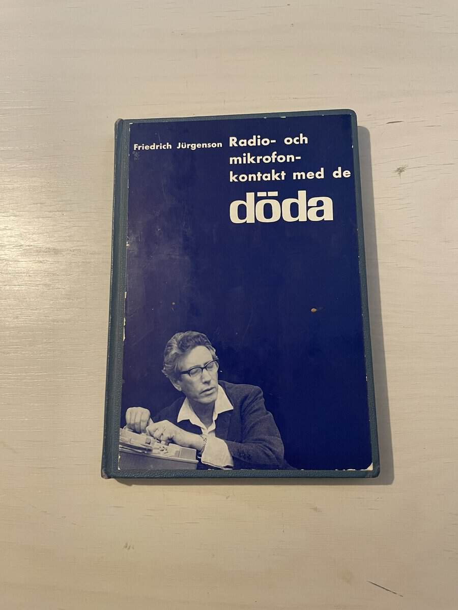 Friedrich Jürgenson : Radio- och mikrofonkontakt med de döda