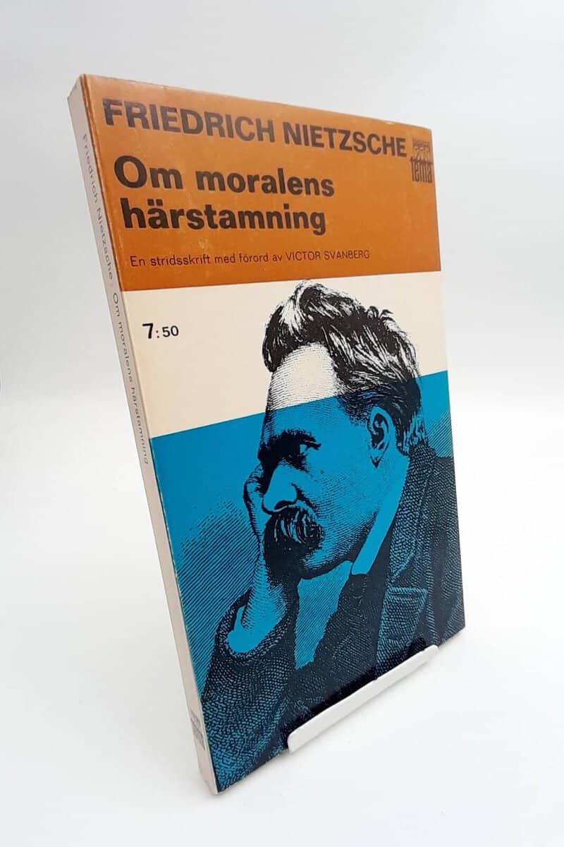 Friedrich Nietzsche : Om moralens härstamning