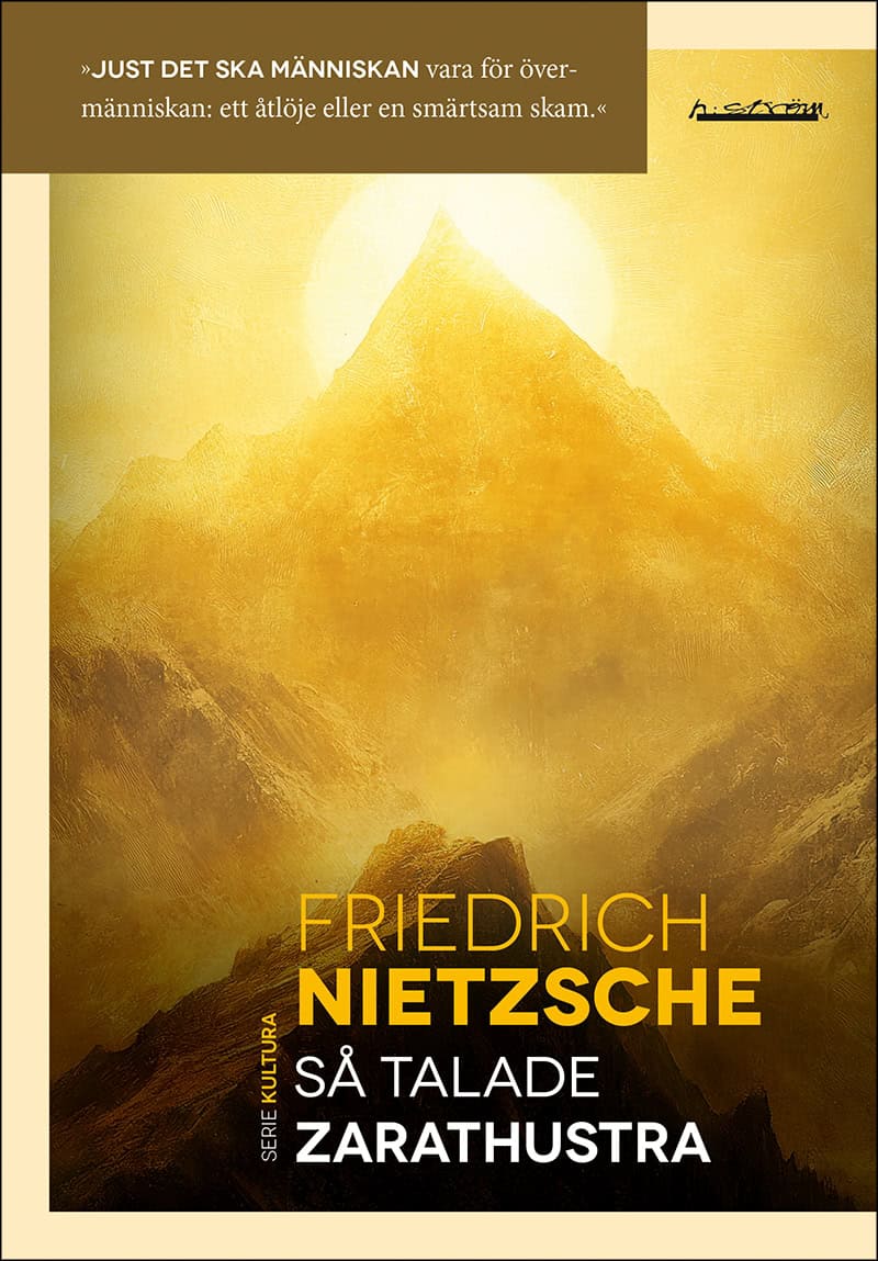 Friedrich Nietzsche : Så talade Zarathustra