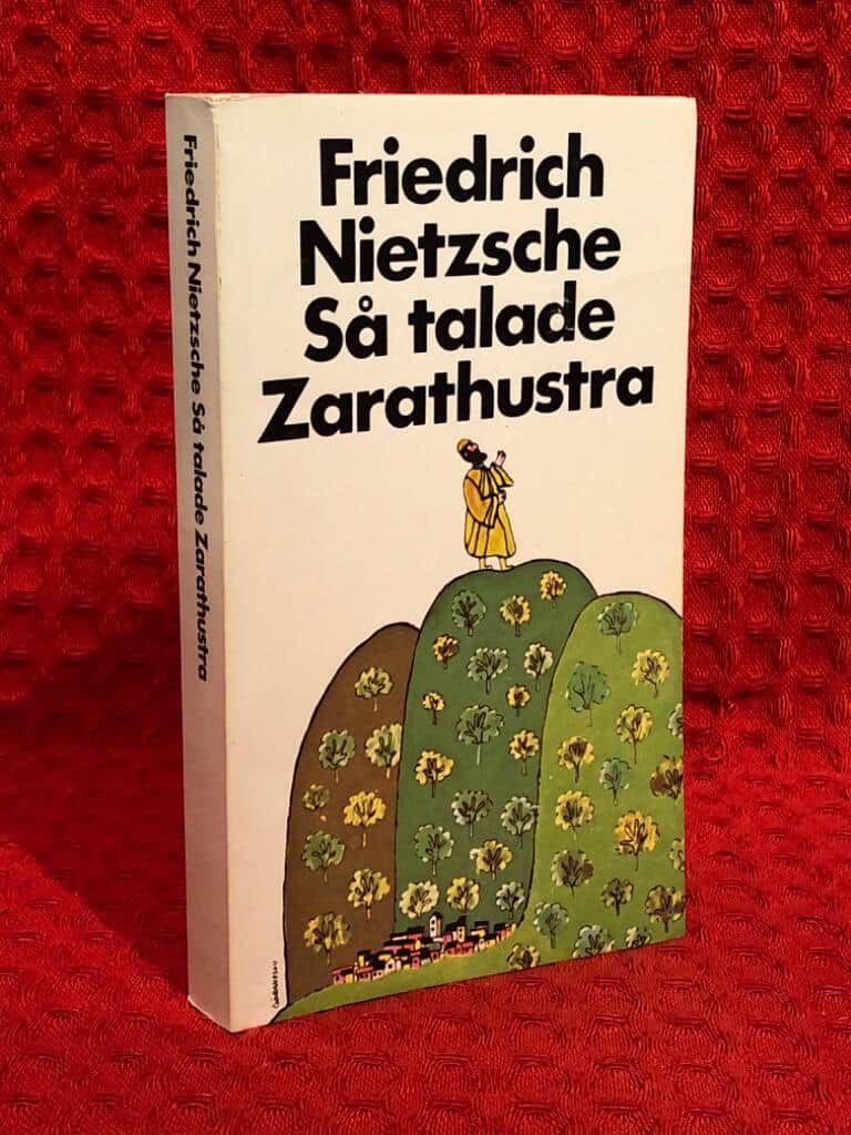 Friedrich Nietzsche : Så talade Zarathustra