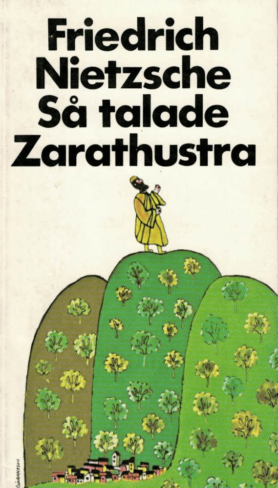 Friedrich Nietzsche : Så talade Zarathustra