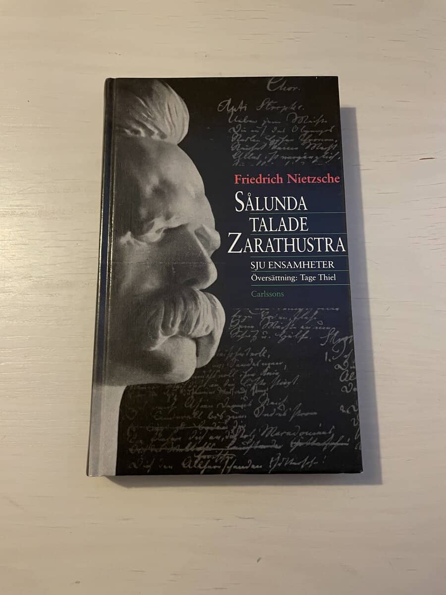Friedrich Nietzsche : Sålunda talade Zarathustra