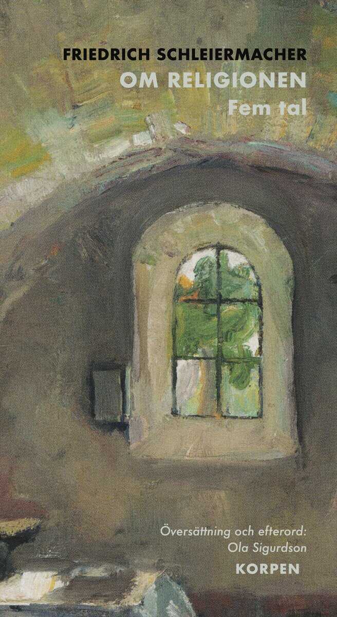 Friedrich Schleiermacher : Om religionen : fem tal