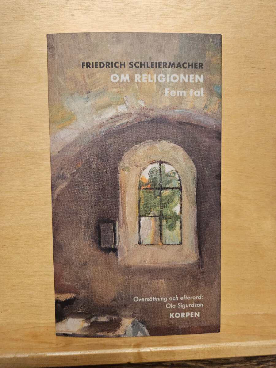 Friedrich Schleiermacher : Om religionen
