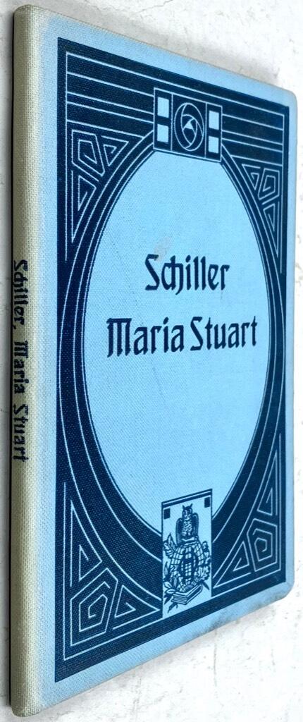 Friedrich von Schiller : Maria Stuart [tysk text]