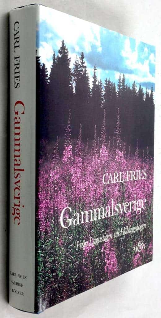 Fries, Carl ; Palmquist, Eric : Gammalsverige