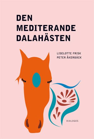 Frisk, Liselotte ; Åkerbäck, Peter : Den mediterande dalahästen : religion på nya arenor i samtidens Sverige