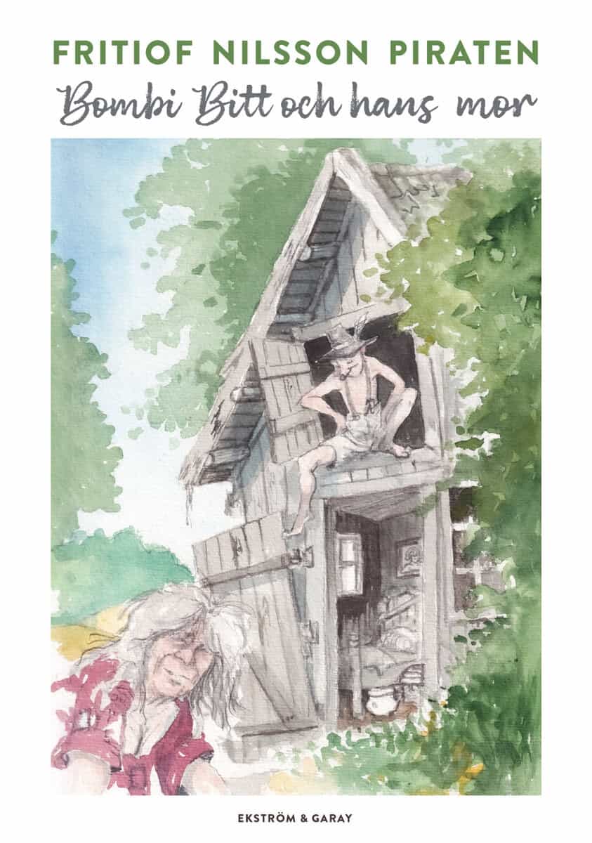 Fritiof Nilsson Piraten : Bombi Bitt och hans mor