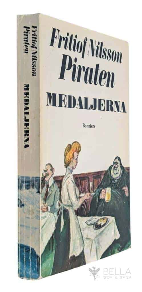 Fritiof Nilsson Piraten : Medaljerna - Historier och kåserier