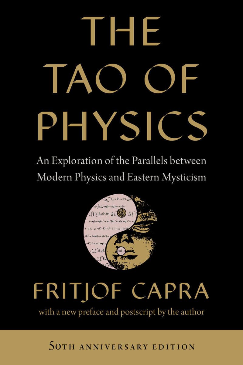 Fritjof Capra : The Tao of Physics