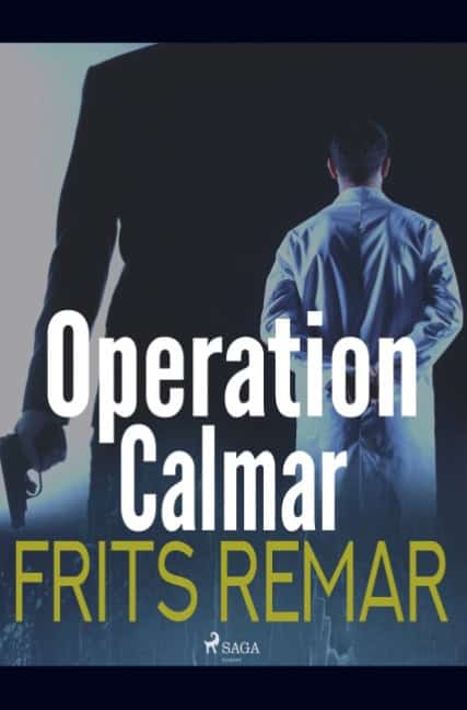 Frits Remar : Operation Calmar
