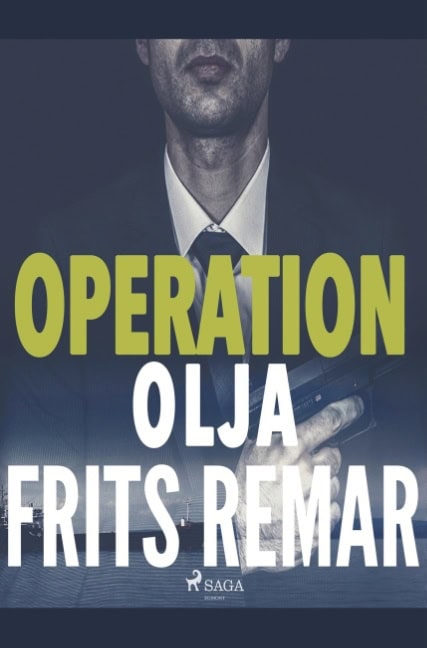Frits Remar : Operation Olja