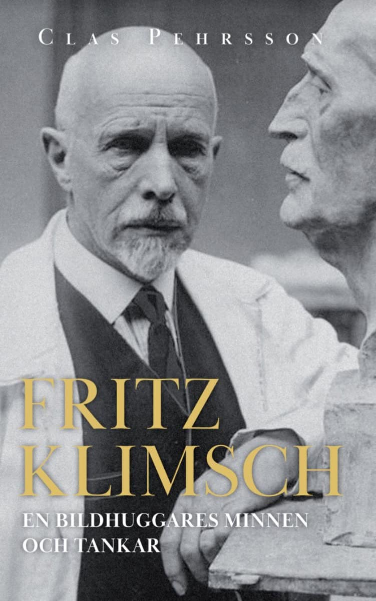 Fritz Klimsch : Fritz Klimsch : en bildhuggares minnen och tankar