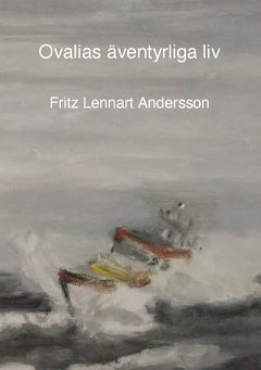 Fritz Lennart Andersson : Ovalias äventyrliga liv.