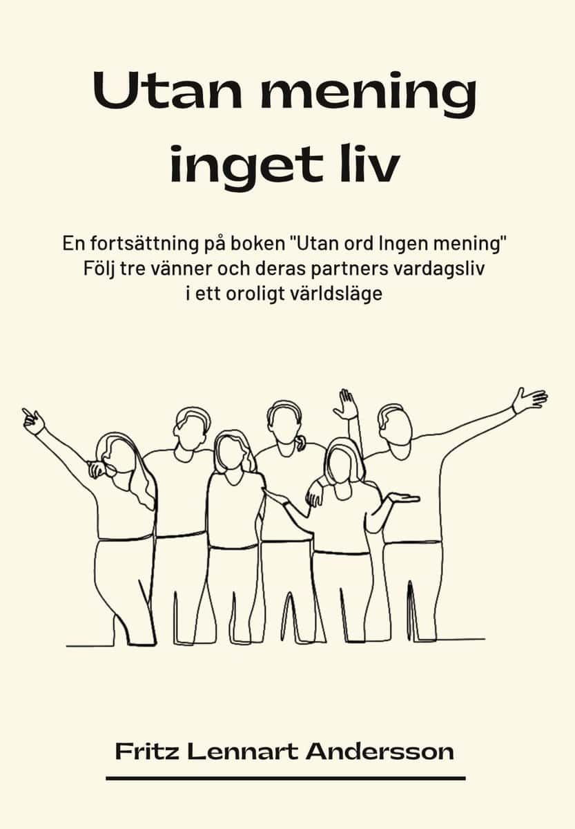 Fritz Lennart Andersson : Utan mening inget liv