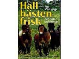Fritz Sevelius, Harry Pettersson, Bernt Green : Håll hästen frisk