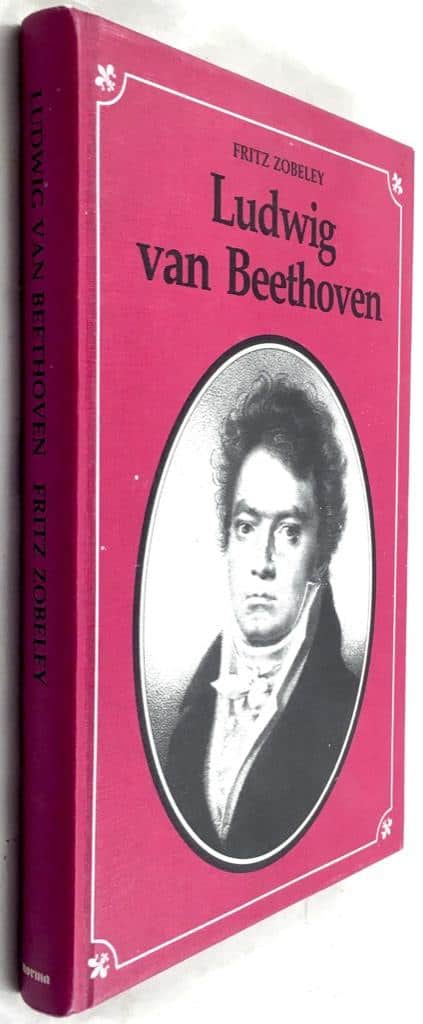 Fritz Zobeley : Ludwig van Beethoven