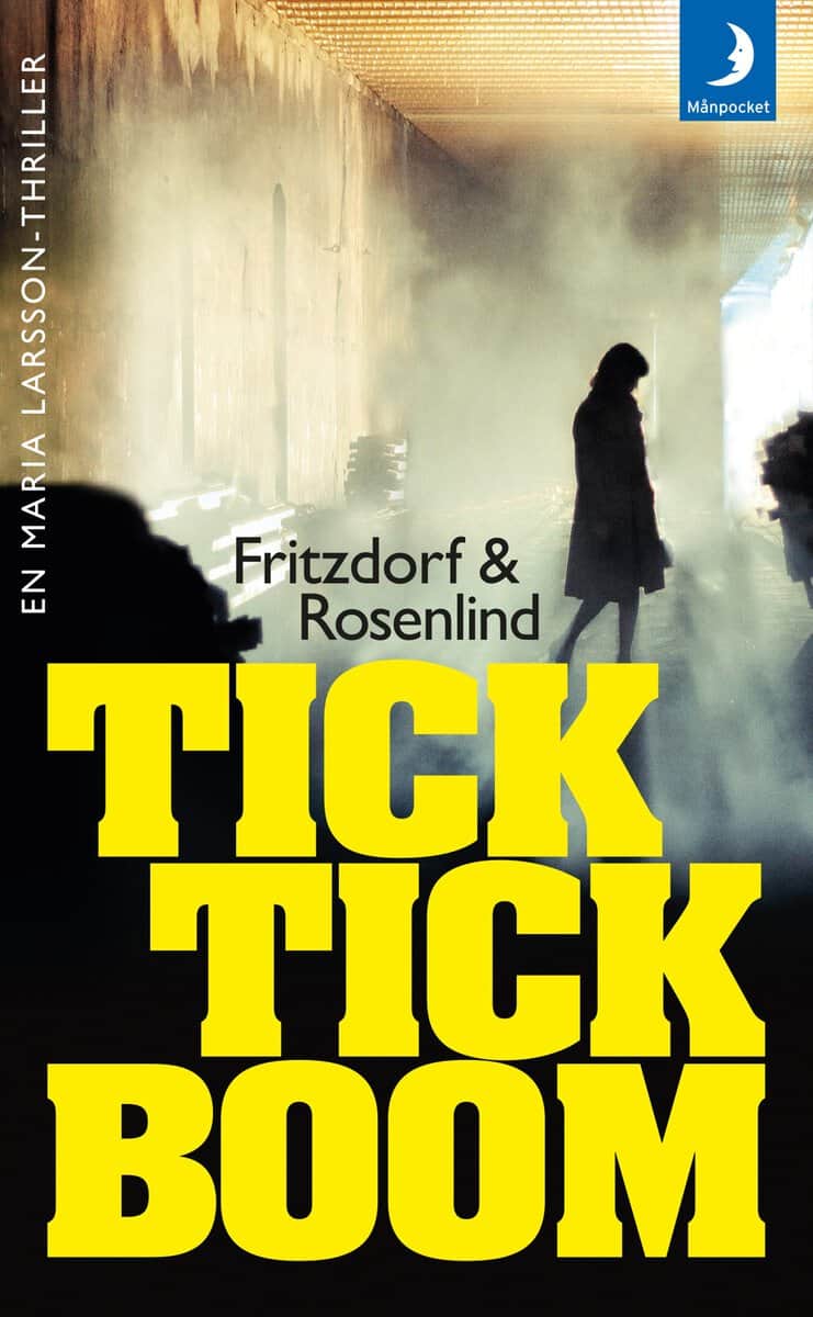 Fritzdorf, Lotta ; Rosenlind, Johan : Tick tick boom