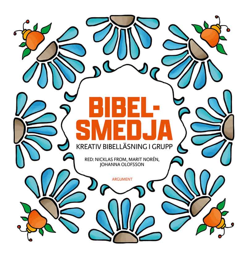 From, Nicklas ; Norén, Marit ; Olofsson, Johanna [red.] : Bibelsmedja