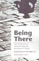 Frykman, Jonas ; Gilje, Nils : Being there