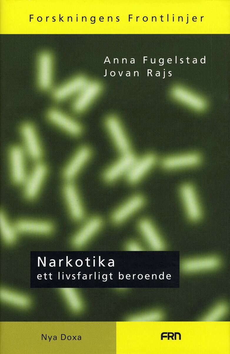 Fugelstad, Anna ; Rajs, Jovan : Narkotika