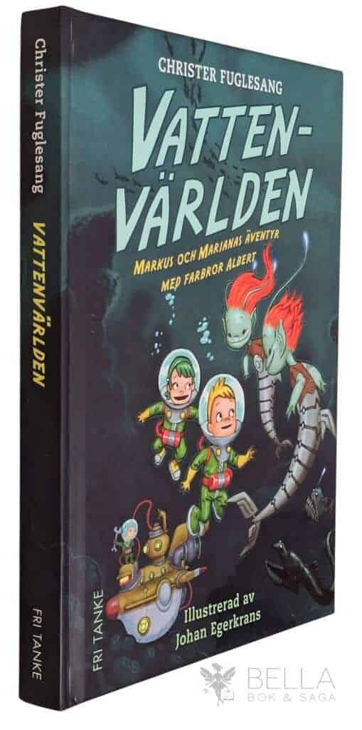 Fuglesang, Christer ; Johan Egerkrans : Vattenvärlden