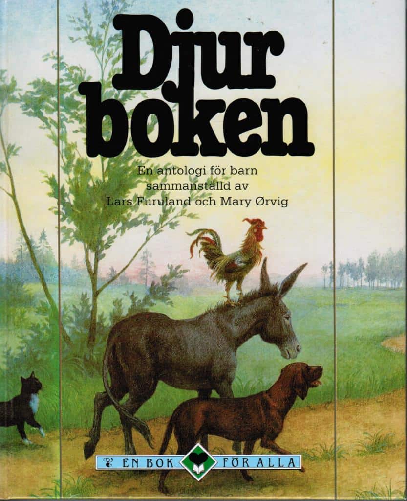 Furuland, Lars och  Ørvig, Mary : Djurboken, en antologi för barn