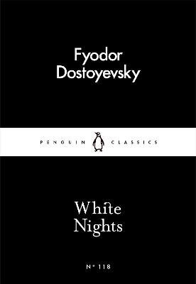Fyodor Dostoyevsky : White Nights