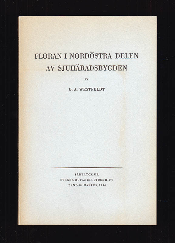 G. A. Westfeldt : Floran i nordöstra delen av Sjuhäradsbygden