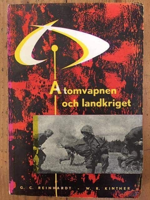 G C Reinhardt W R Kintner : Atomvapnen och landkriget
