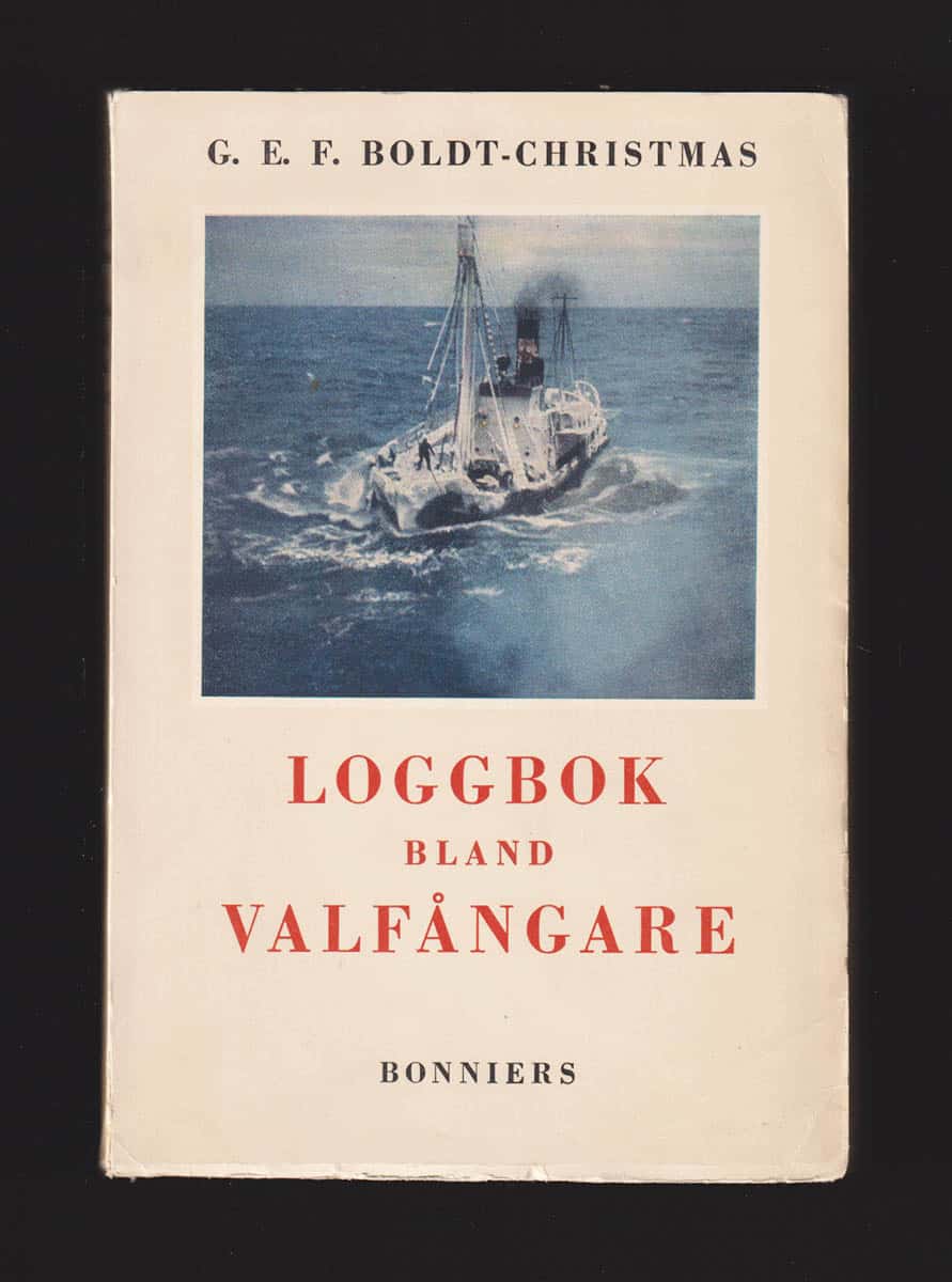 G. E. F. Boldt-Christmas : Loggbok bland valfångare