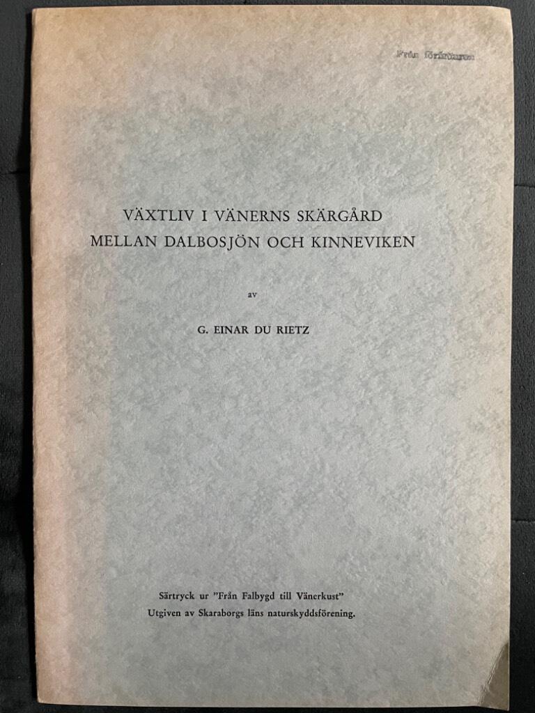 G. Einar Du Rietz : Växtliv i Vänerns skärgård mellan Dalbosjön och Kinneviken