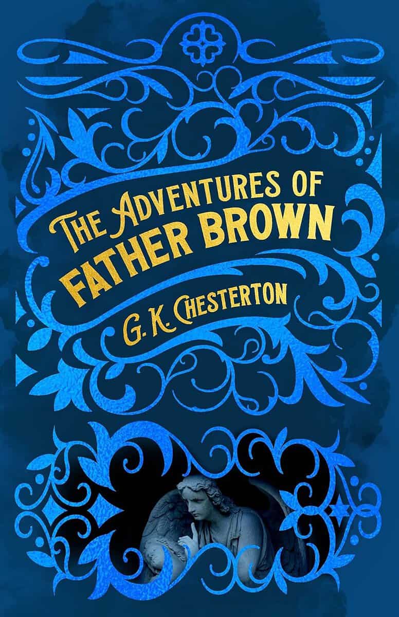 G. K. Chesterton : Adventures of Father Brown