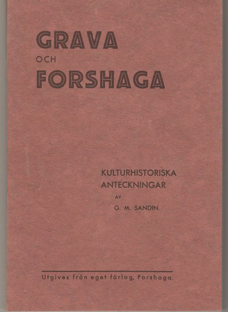 G.M. SANDIN : Grava och Forshaga