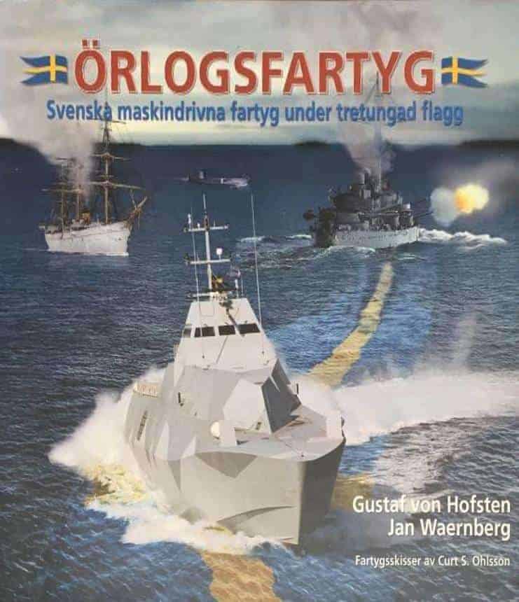 G v Hofsten ; J Waernberg : Örlogsfartyg - Svenska maskindrivna fartyg under tretungad flagg