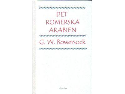 G. W. Bowersock : Det romerska arabien