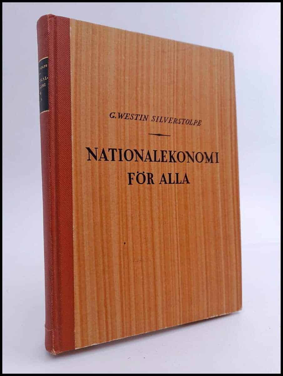 G. Westin Silverstolpe : Nationalekonomi för alla