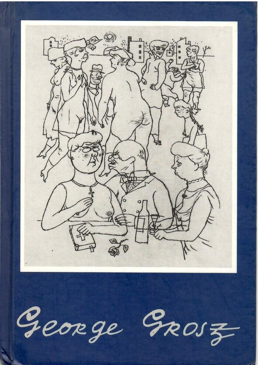 G Wieland Herzfelde : Damals in Berlin. George Grosz. Zeichnungen der 10er und 20er Jahre. Mit einem text von Wieland Herzfelde